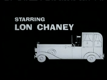 a title card reading, "Starring Lon Chaney"