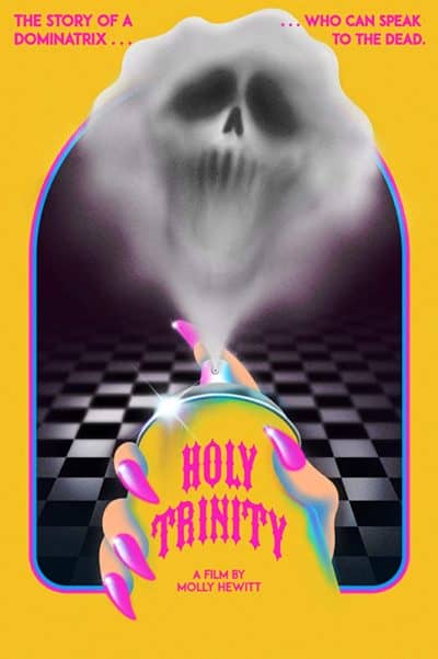 Holy Trinity Movie Poster: "The Story of a Dominatrix ... who can speak to the dead"