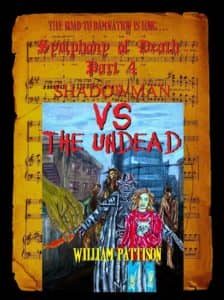 Symphony of Death Part 4. Shadowman vs. the Undead
