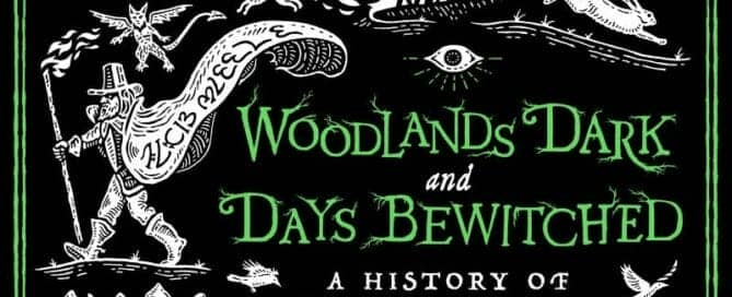 woodlands dark and days bewitched a history of folk horror