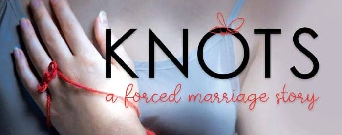 Knots: A Forced Marriage Story