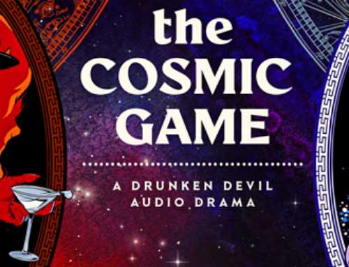 DRUNKEN DEVIL PRESENTS AUDIO DRAMA THE COSMIC GAME