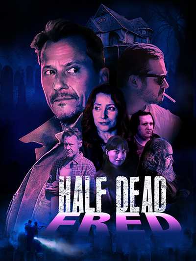 Half Dead Fred movie poster, Corin Nemec, Jason London, Tiffany Shepis